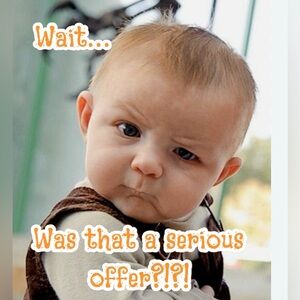 Offer? Please make them reasonable 🙏